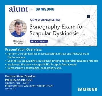AIUM-SAMSUNG, MSK webinar, Oct 18th Sonography Exam for Scapular Dyskinesis 